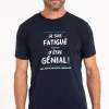Tee-shirt fatigué d'être génial -