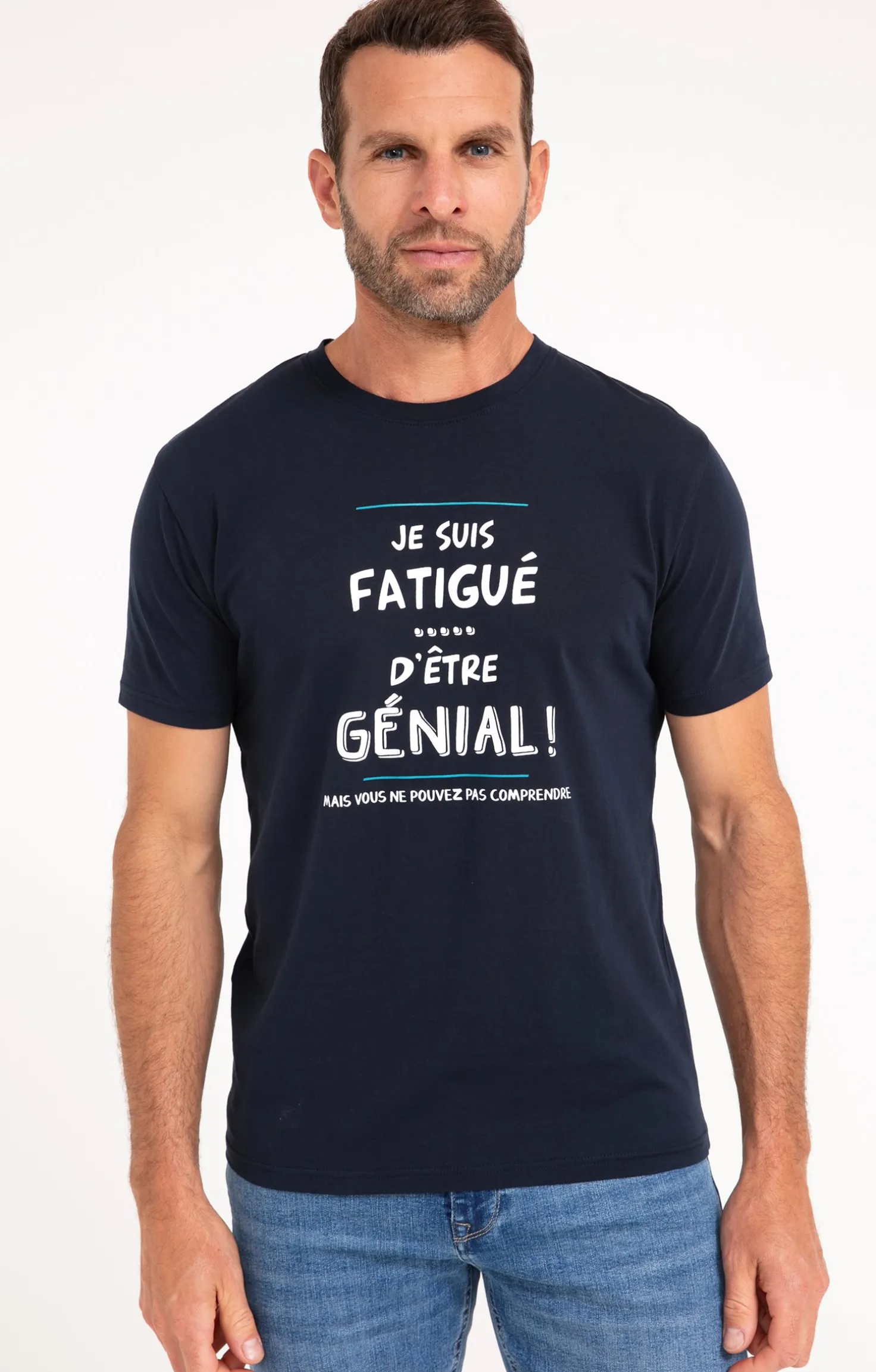 Tee-shirt fatigué d'être génial -