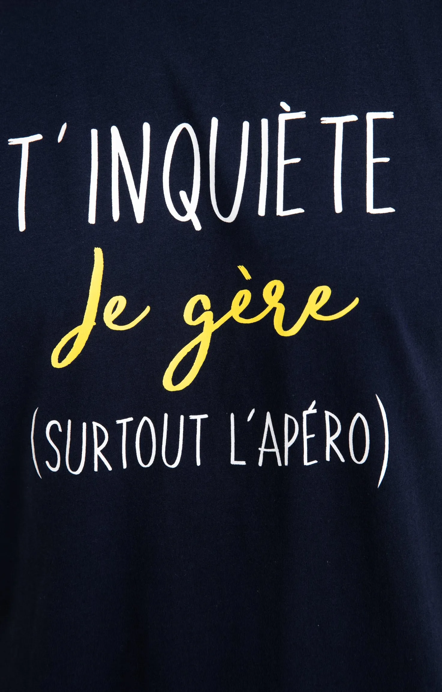 Tee-shirt t'inquiète je gère -